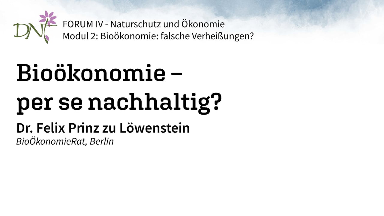 DO 30.06.2022 | 14:00-17:00 Uhr Bioökonomie - per se nachhaltig? (Forum 4 Modul 2 - 1. Vortrag: zu Löwenstein)