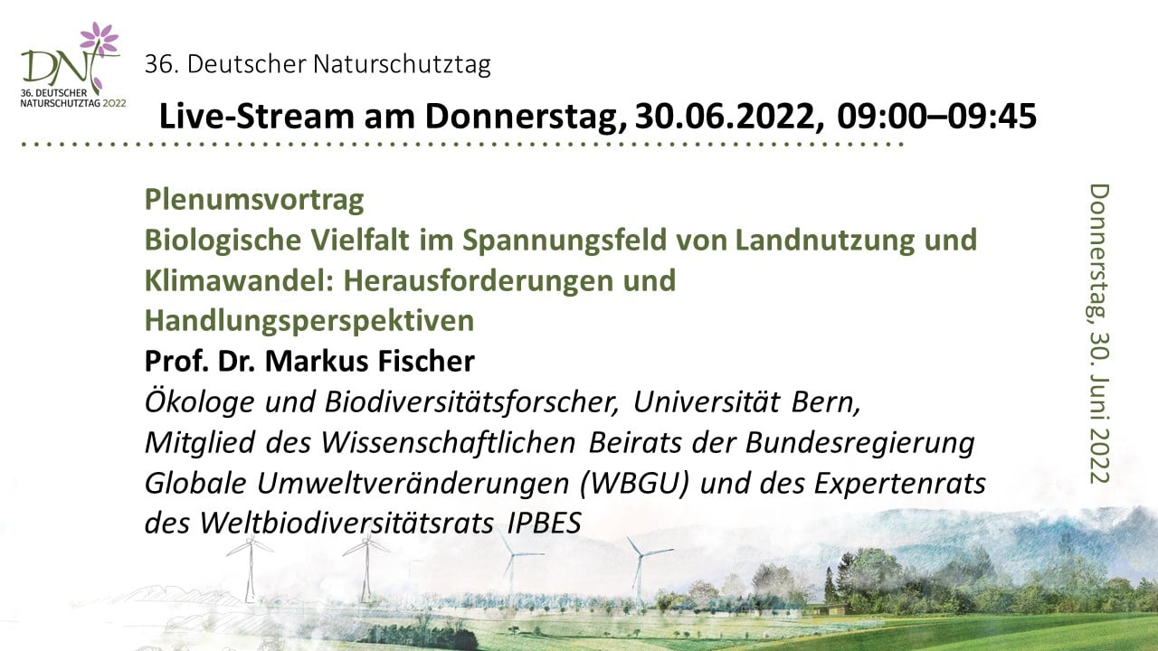 Plenumsvortrag Do, 30.6.2022, 09:00-09:45| „Biolog. Vielfalt im Spannungsfeld von Landnutzung und Klimawandel